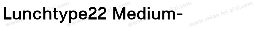 Lunchtype22 Medium字体转换